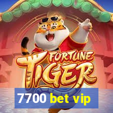 7700 bet vip